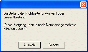 Dialogmaske_Profilbreite_Auswahl_Gesamt_2